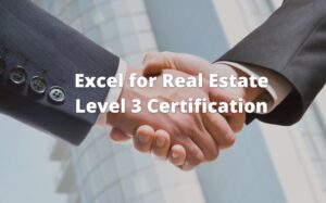 Excel for Real Estate Level 3 Certification Course