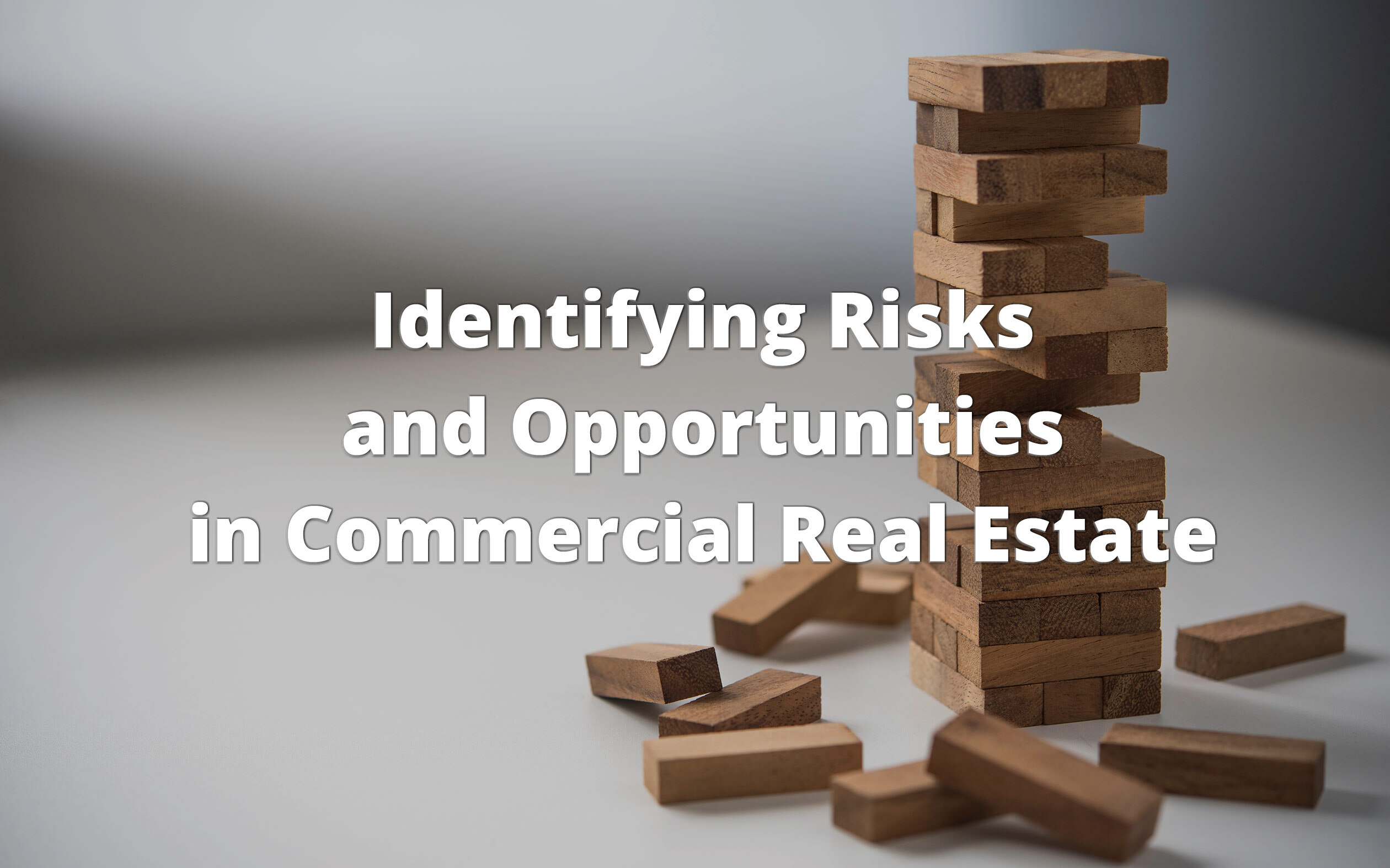 Identiying Risks and Opportunities in Commercial Real Estate