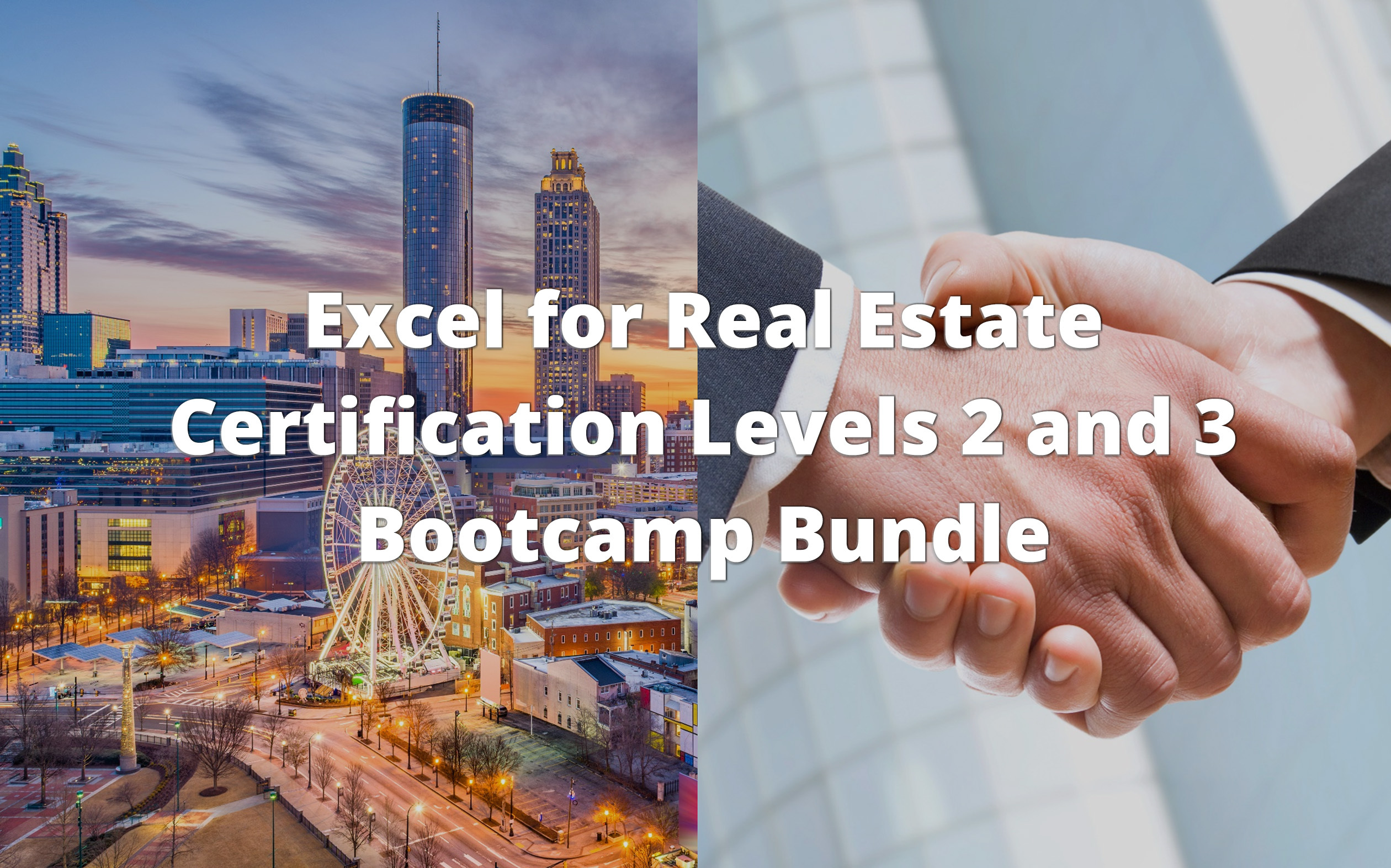 Excel for Real Estate Certification Levels 2 and 3 Bootcamp Bundle