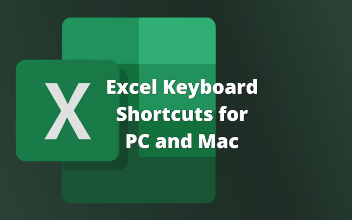 Excel Keyboard Shortcut for Mac and PC